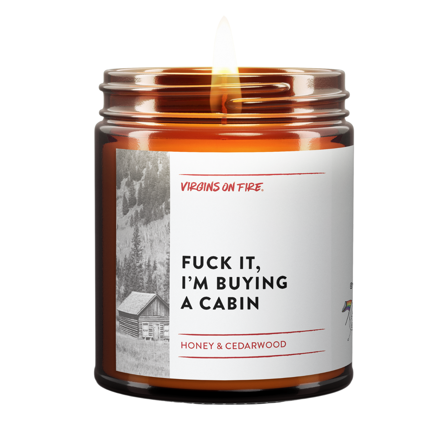 FUCK IT, I'm buying a cabin! (Honey & Cedar) Soy Candle