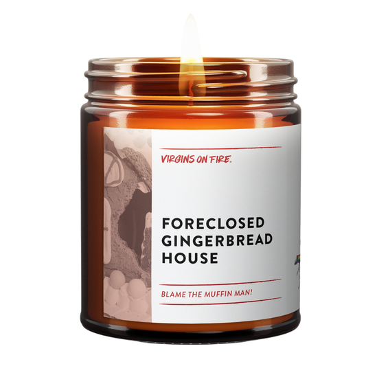 FORECLOSED GINGERBREAD HOUSE (Gingerbread) 🏚 Soy Wax Candle